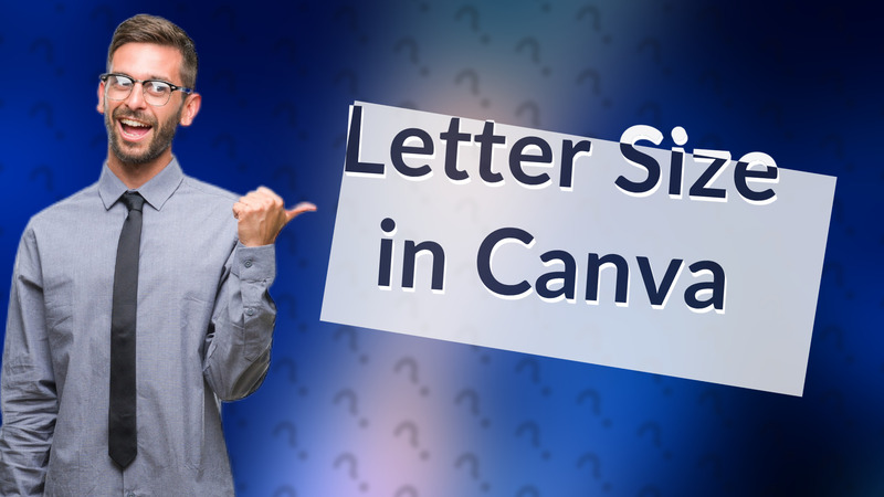 Letter Size in Canva