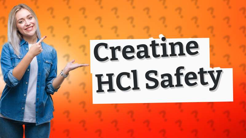 Creatine HCl Safety