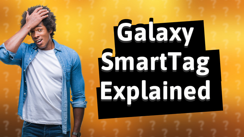 Galaxy SmartTag Explained
