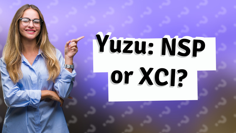 Yuzu: NSP or XCI?