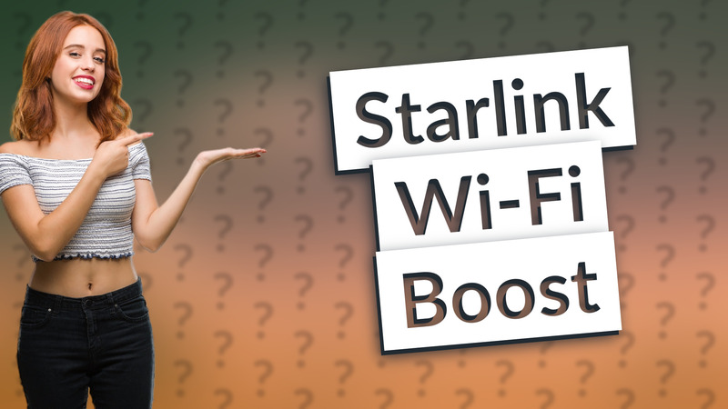 Starlink Wi-Fi Boost