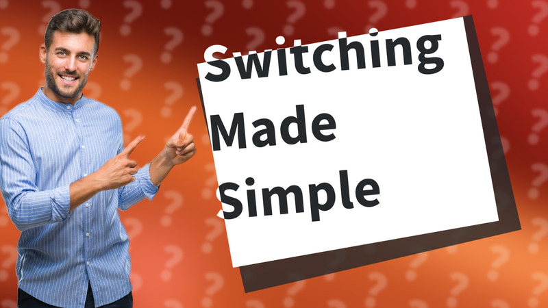 Switching Made Simple