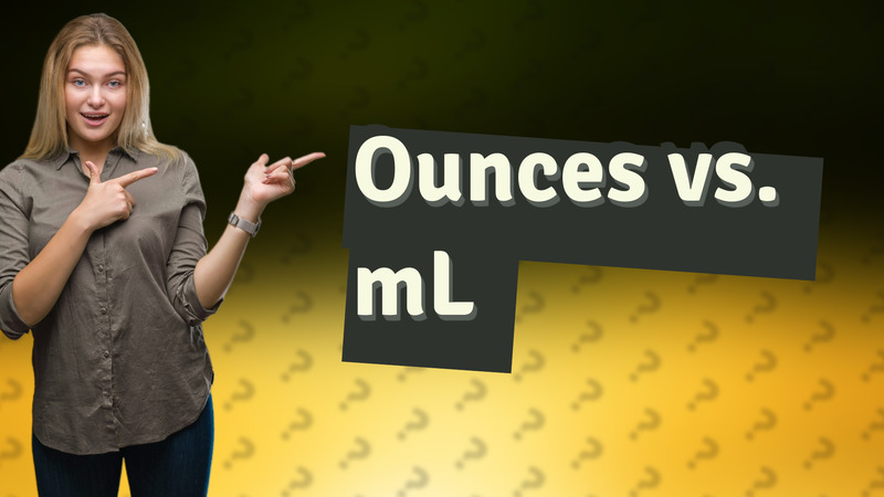 Ounces vs. mL
