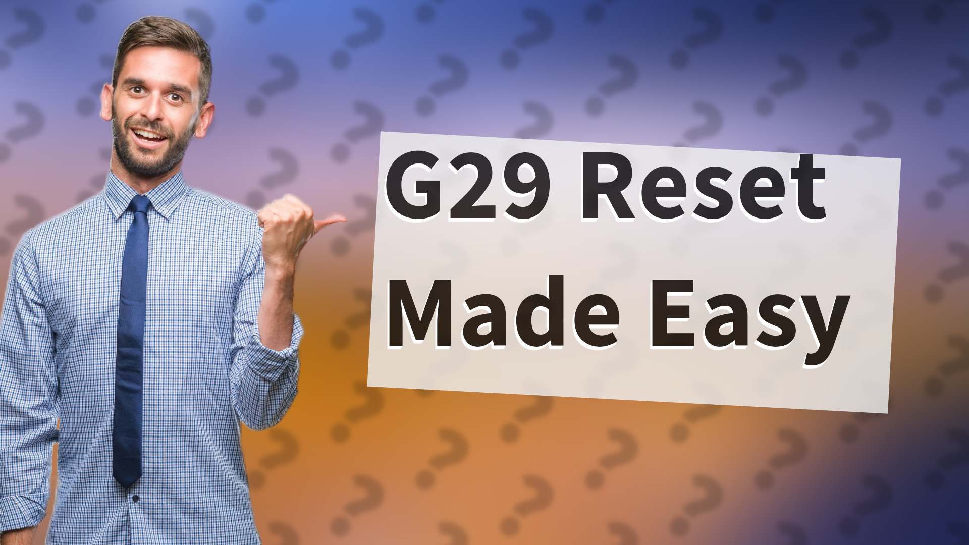 G29 Reset Made Easy
