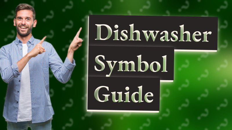 Dishwasher Symbol Guide
