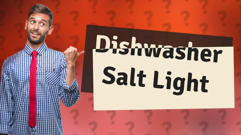 Dishwasher Salt Light