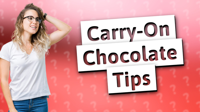 Carry-On Chocolate Tips
