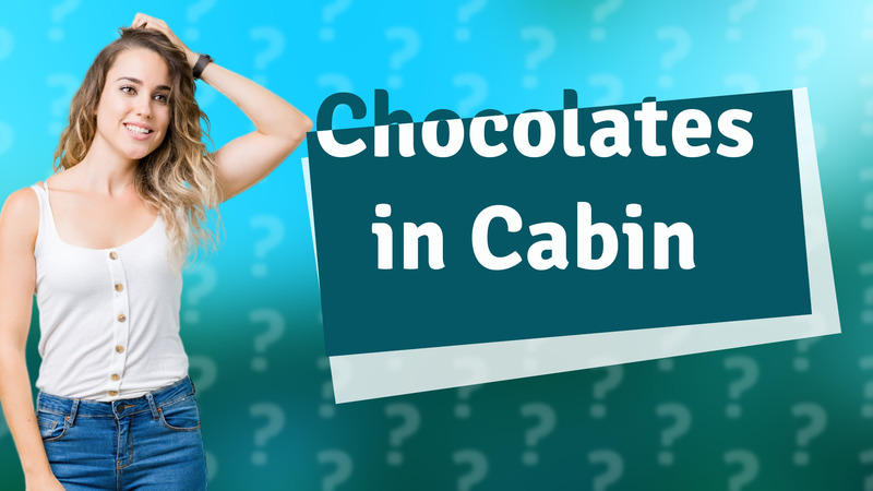 Chocolates in Cabin