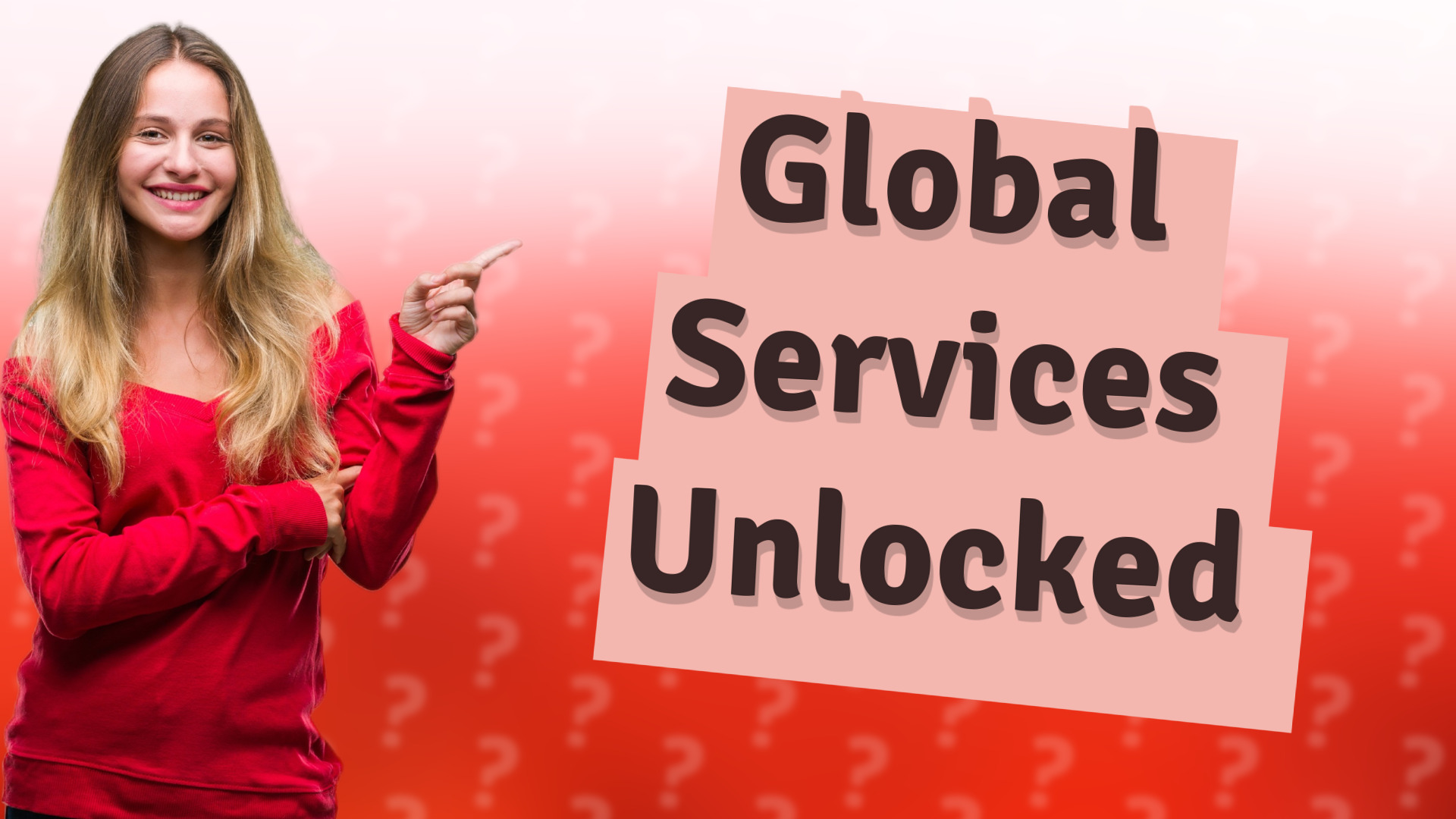 Global Services Unlocked