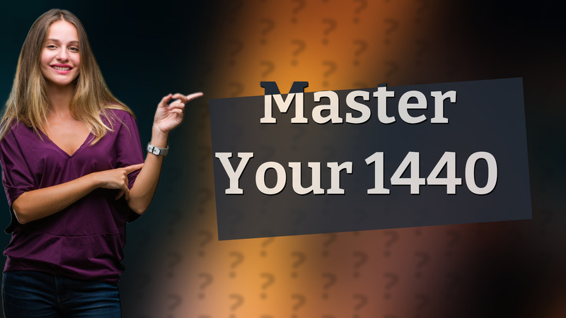 Master Your 1440