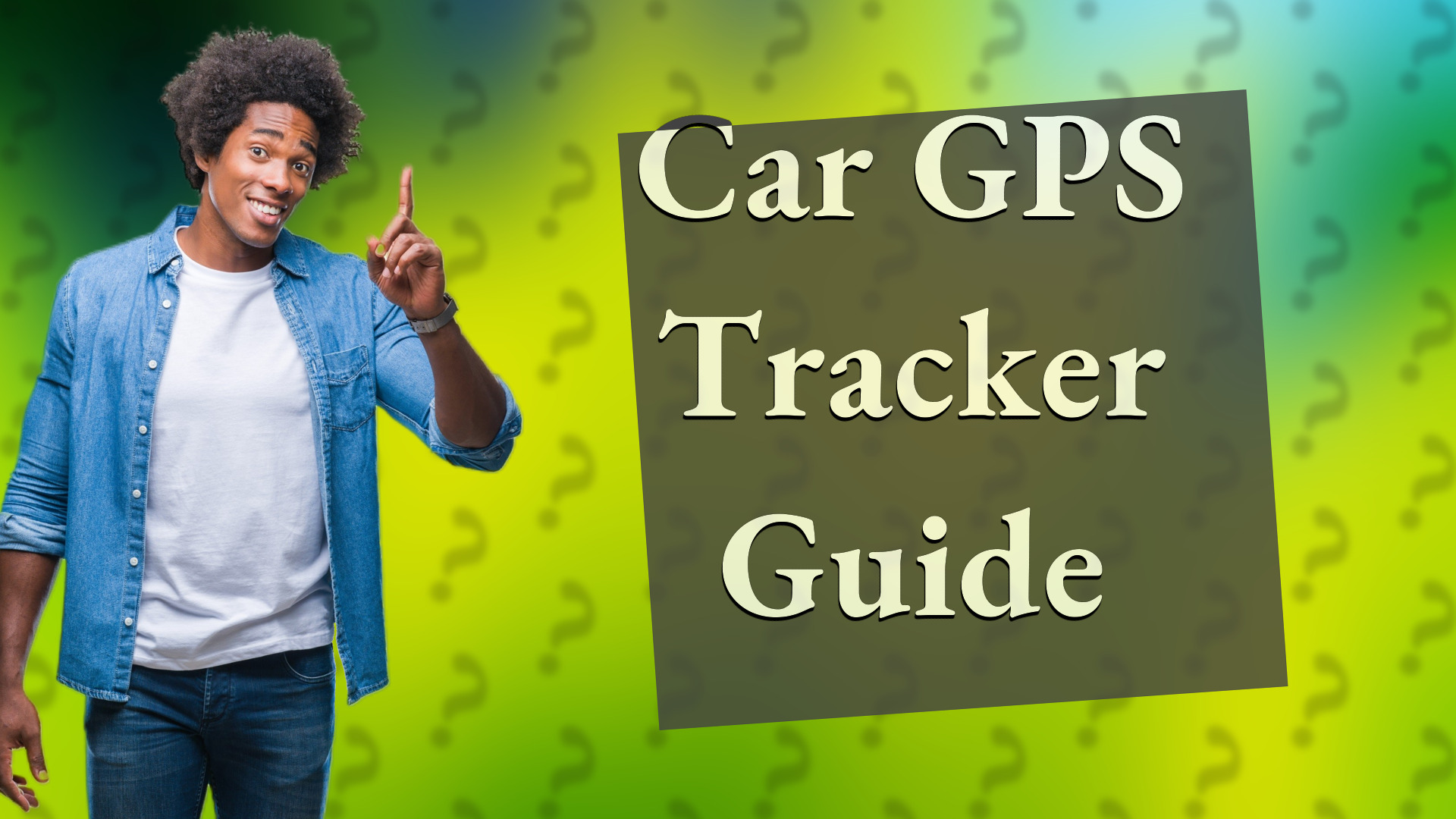 Car GPS Tracker Guide