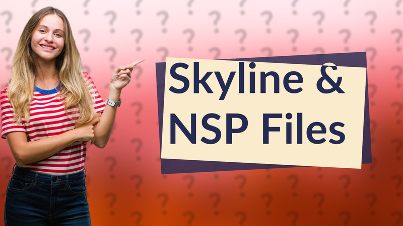 Skyline & NSP Files