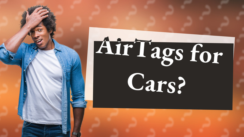AirTags for Cars?
