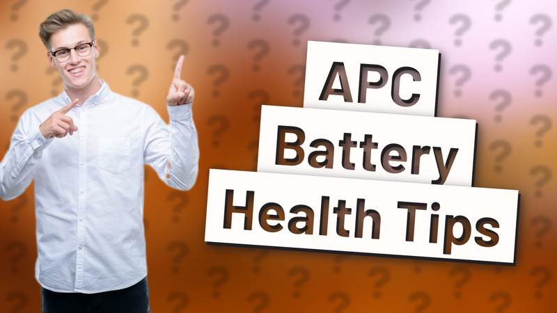 APC Battery Health Tips