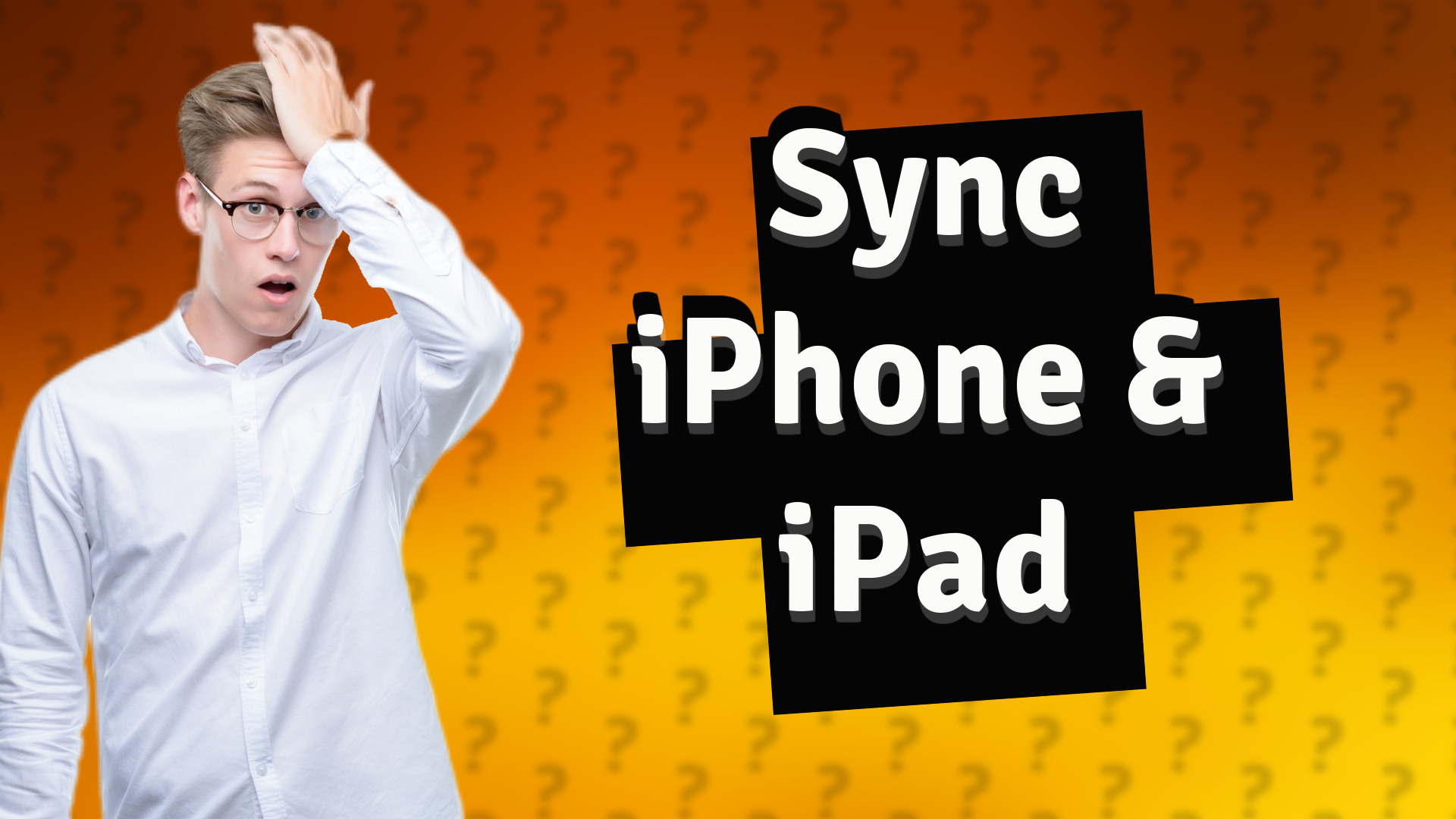 Sync iPhone & iPad