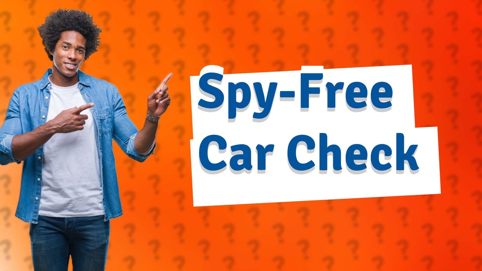 Spy-Free Car Check