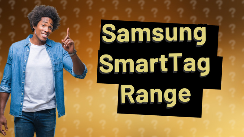 Samsung SmartTag Range