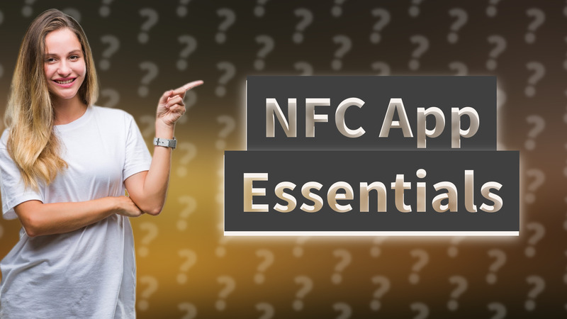 NFC App Essentials