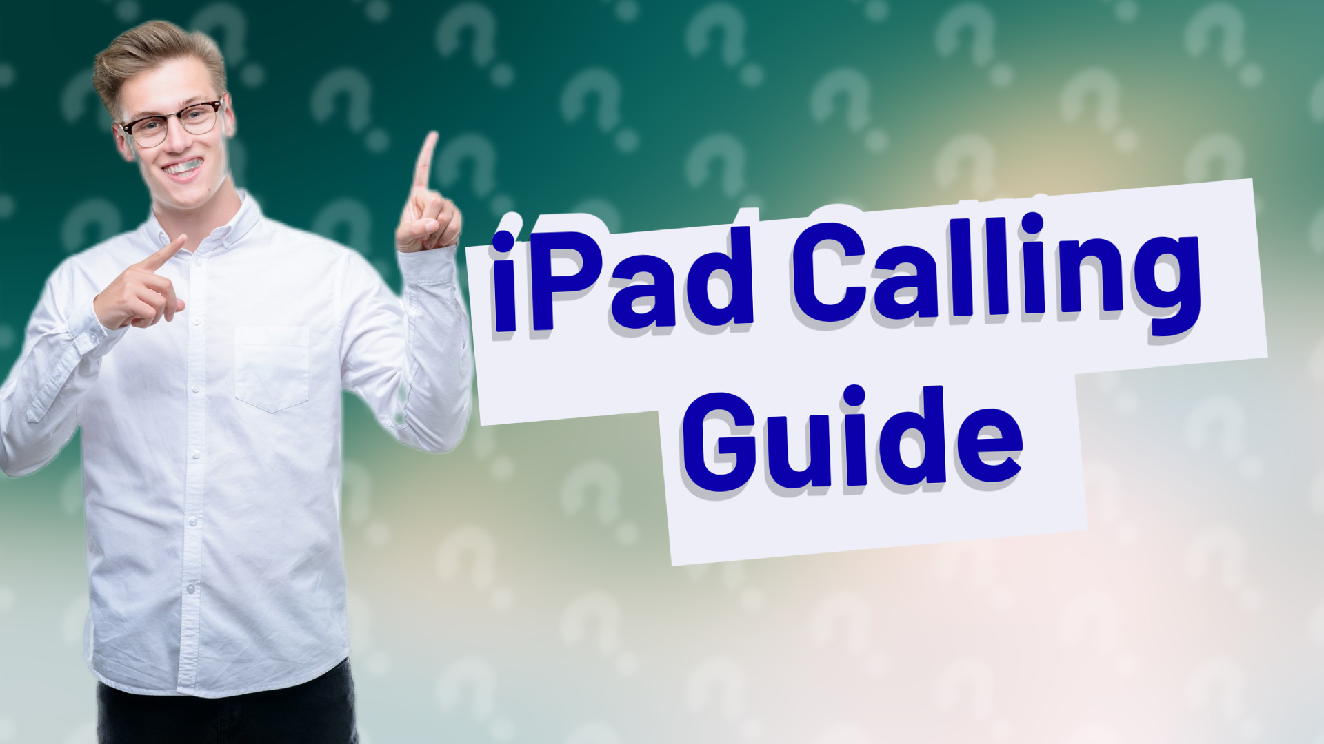 iPad Calling Guide