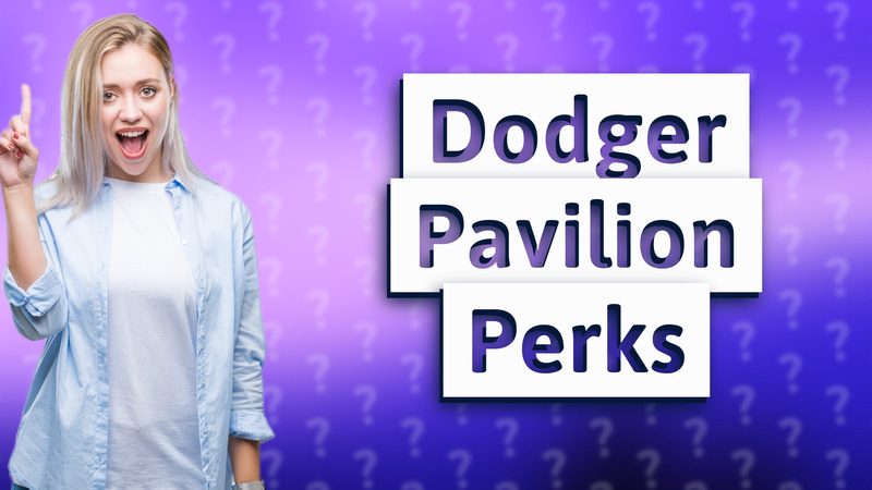 Dodger Pavilion Perks