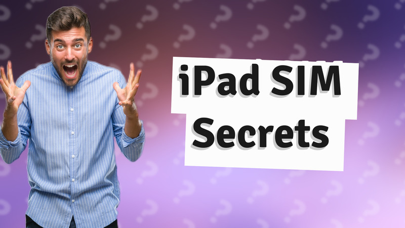 iPad SIM Secrets