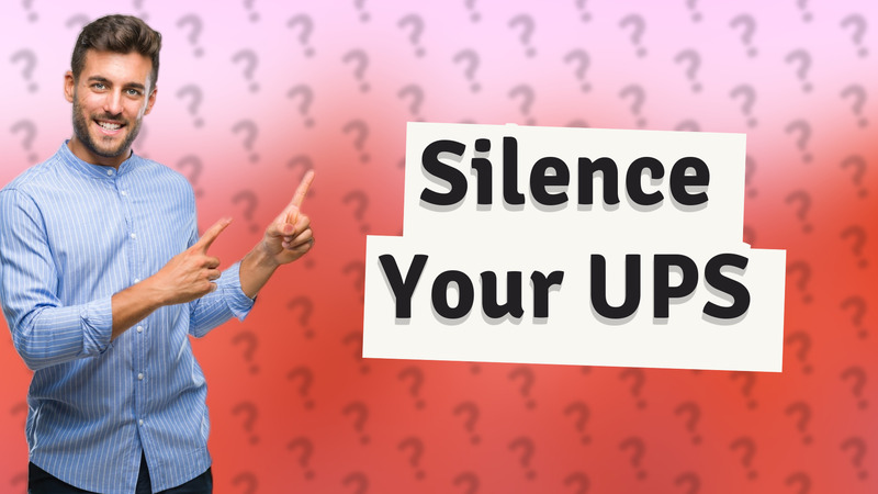 Silence Your UPS