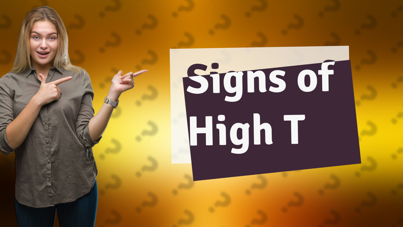 Signs of High T