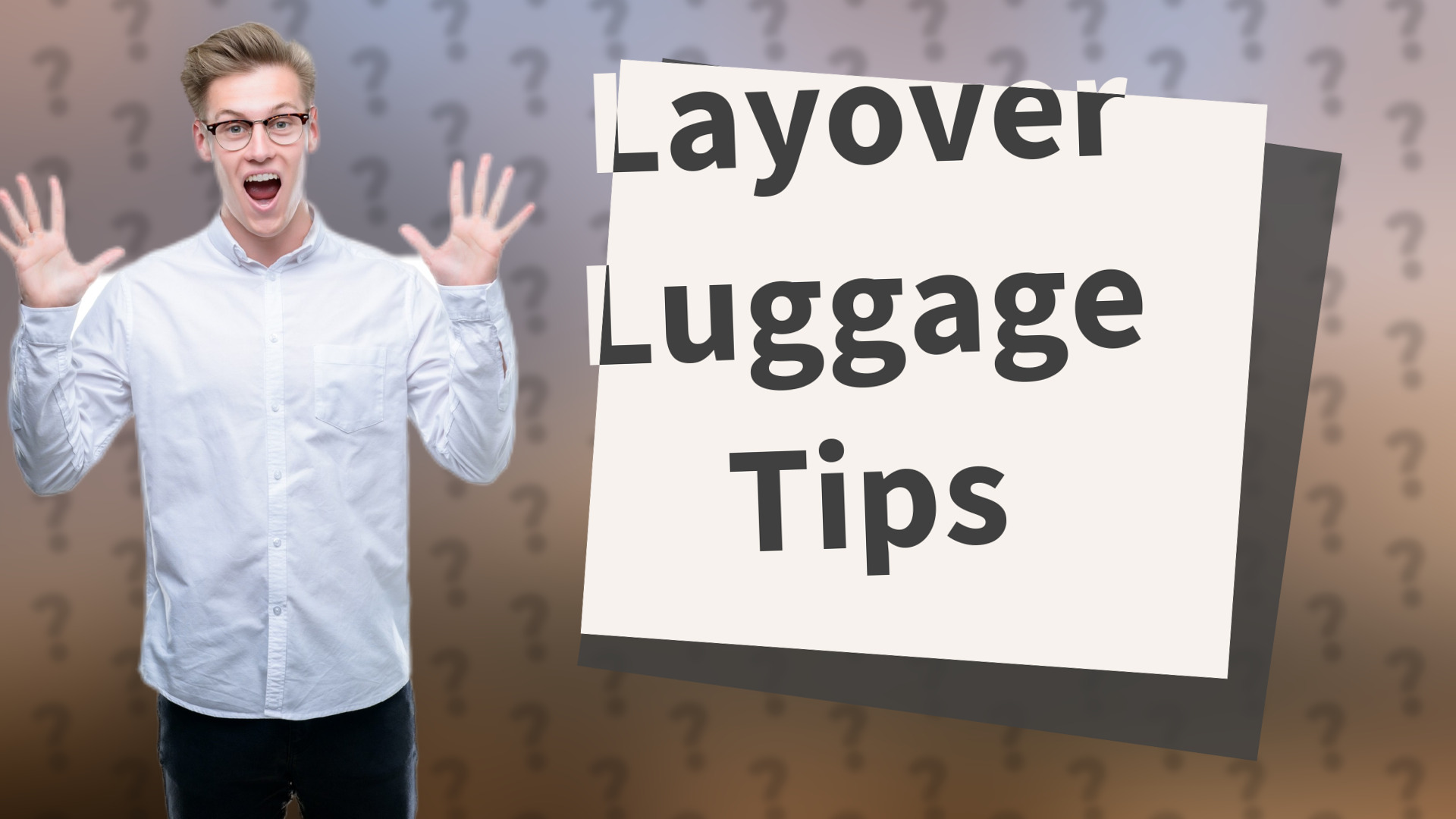 Layover Luggage Tips