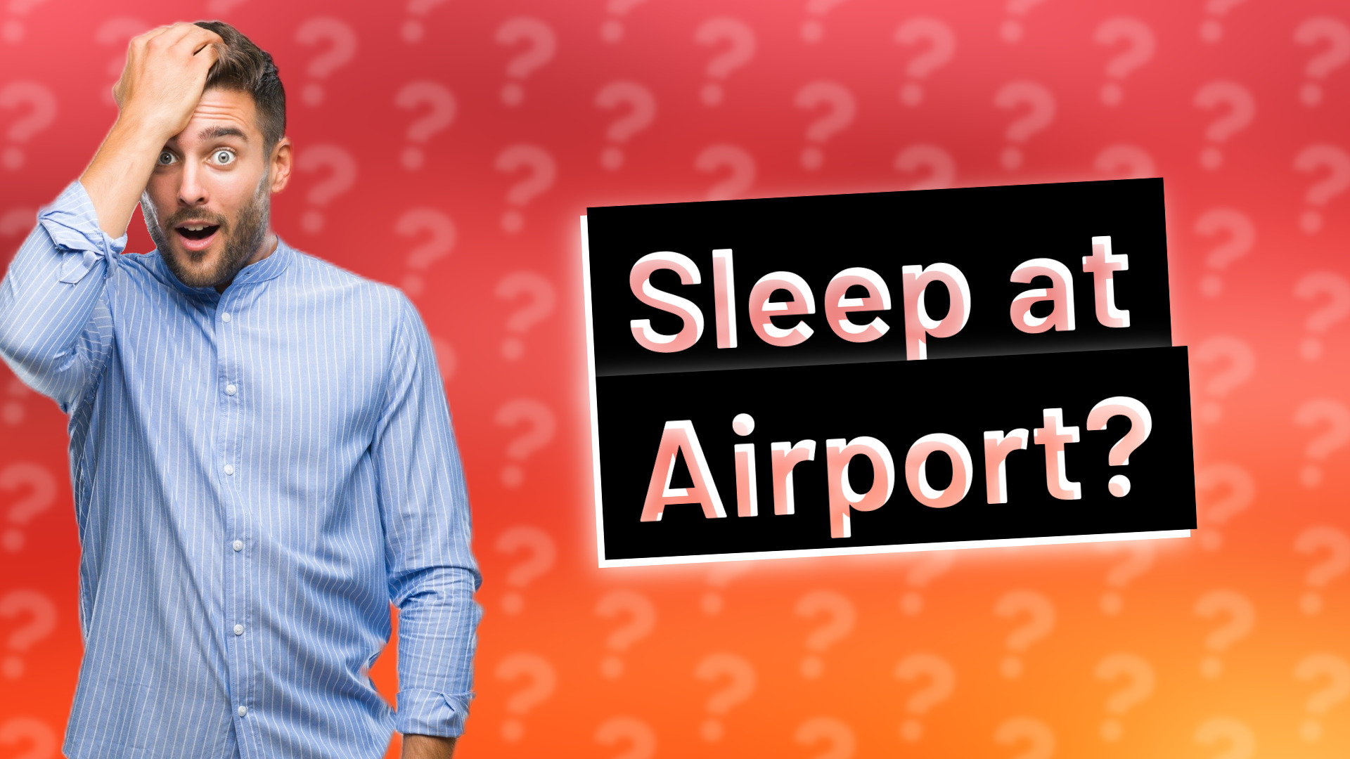 Sleep at Airport?
