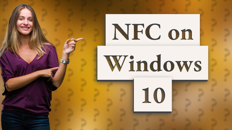 NFC on Windows 10