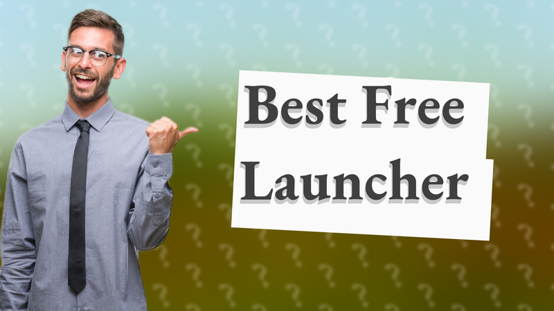 Best Free Launcher
