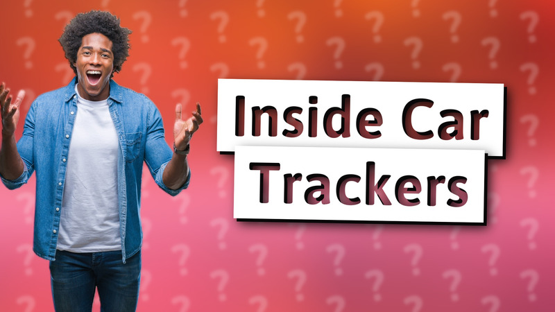 Inside Car Trackers