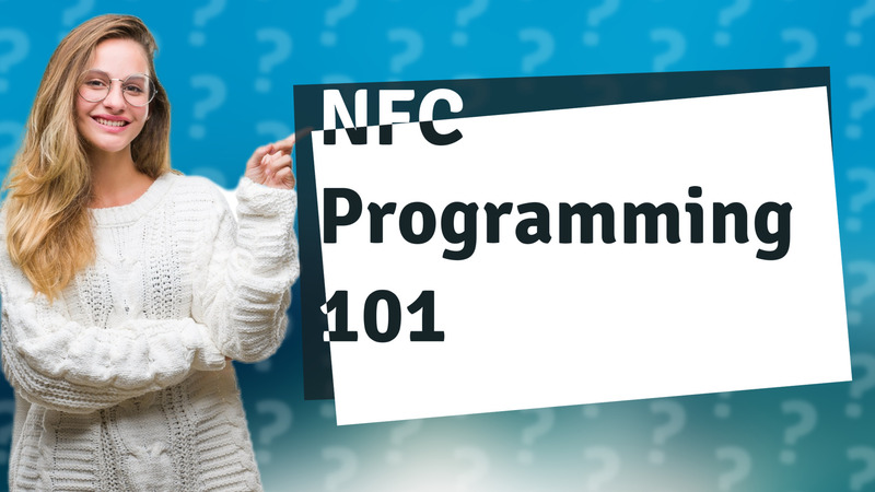 NFC Programming 101