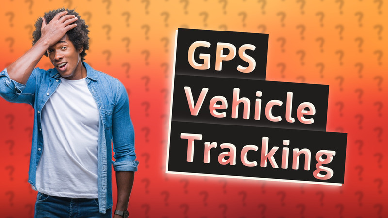 GPS Vehicle Tracking