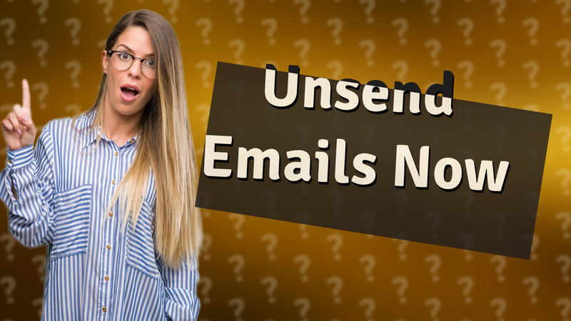 Unsend Emails Now