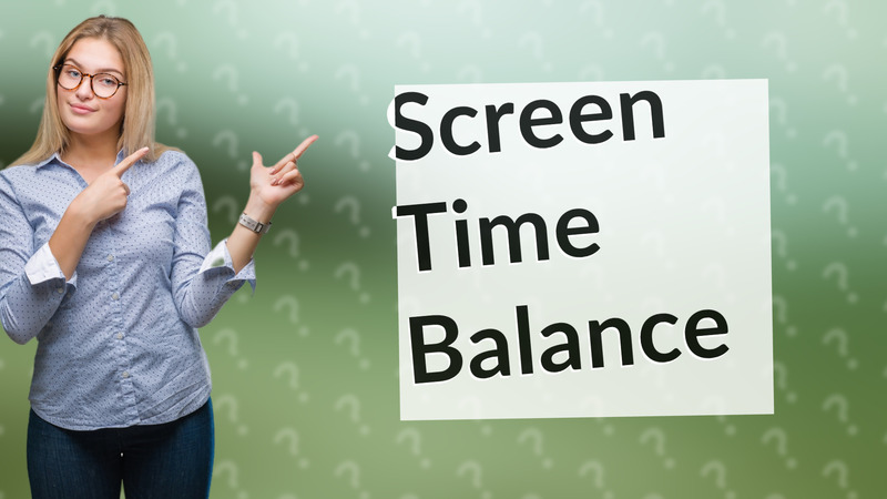 Screen Time Balance