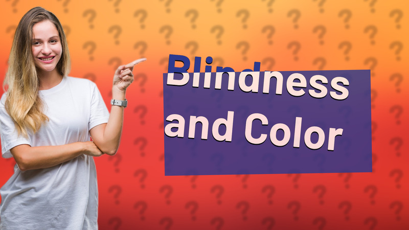Blindness and Color