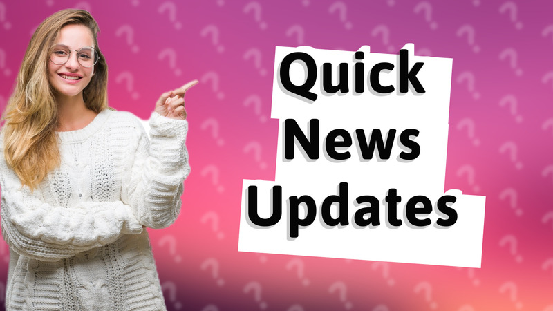 Quick News Updates