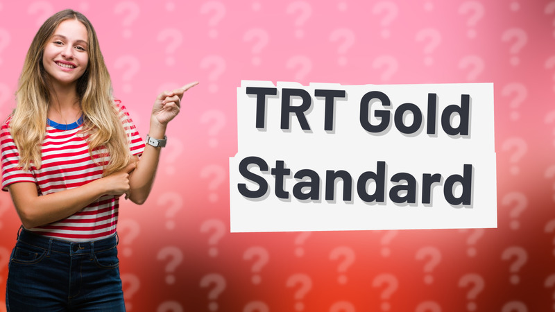 TRT Gold Standard
