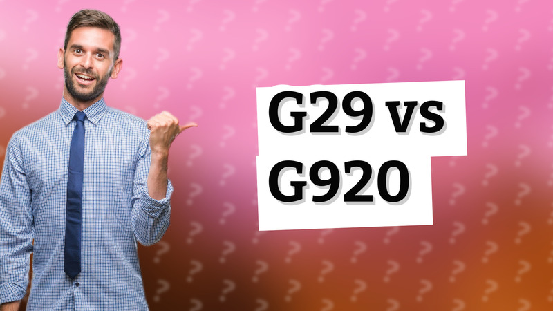 G29 vs G920