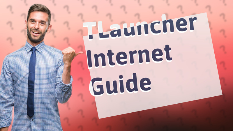 TLauncher Internet Guide