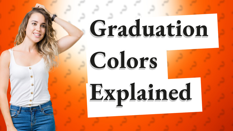 Graduation Colors Explained