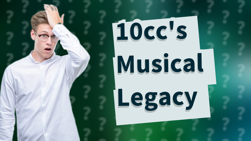 10cc's Musical Legacy