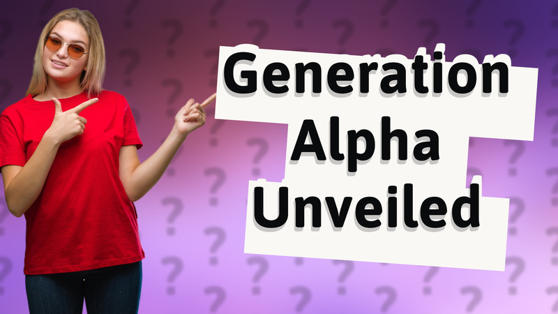 Generation Alpha Unveiled
