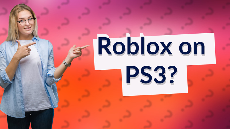 Roblox on PS3?