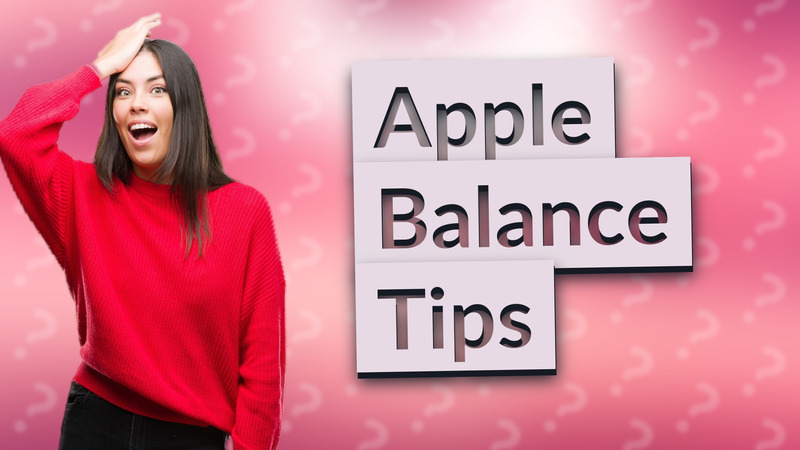 Apple Balance Tips