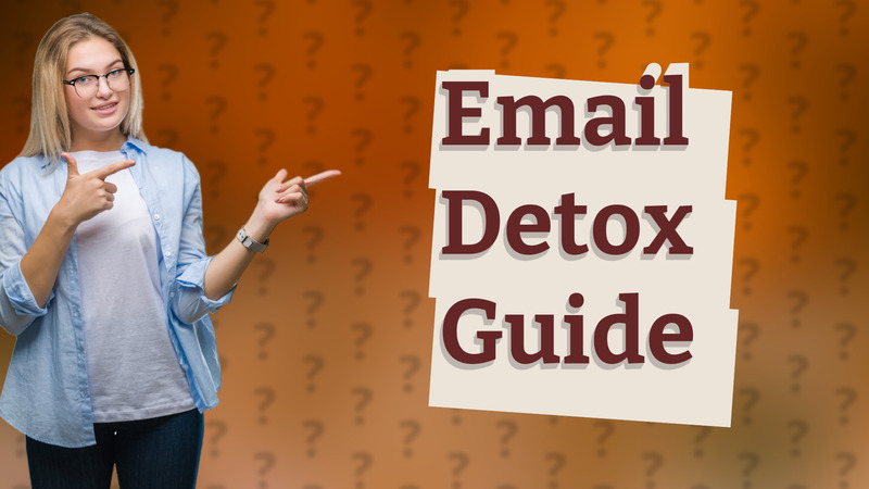 Email Detox Guide
