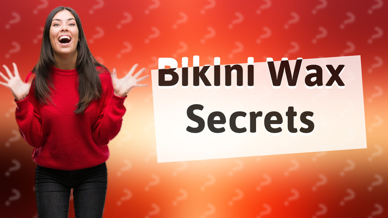 Bikini Wax Secrets