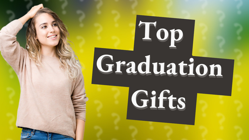 Top Graduation Gifts