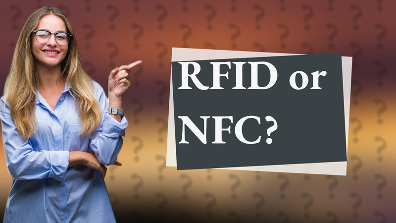 RFID or NFC?